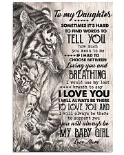 TO MY DAUGHTER - TIGER MOM - SOMETIMES 16x24 Poster front