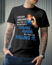 I never dreamed that one day I'd become a badass Classic T-Shirt lifestyle-mens-crewneck-front-6