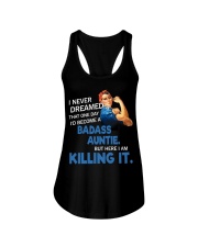 I never dreamed that one day I'd become a badass Ladies Flowy Tank thumbnail