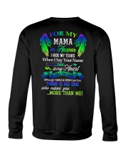 For my Mama in heaven Crewneck Sweatshirt tile