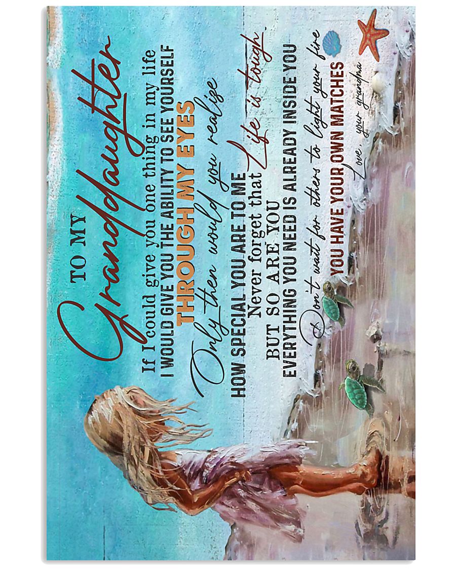 TO MY GRANDDAUGHTER - LIFE IS TOUGH 16x24 Poster