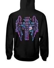 I Asked God To Make Me A Better Man - T-shirt Hooded Sweatshirt tile