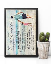To My Daughter - When It's Too Hard to Look Back 16x24 Poster lifestyle-poster-8