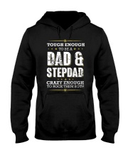 Tough enough to be a dad and stepdad Hooded Sweatshirt thumbnail