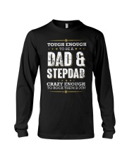 Tough enough to be a dad and stepdad Long Sleeve Tee thumbnail