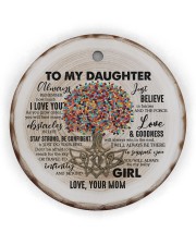 To My Daughter- Always Remember How Much Circle Ornament (Wood tile