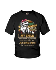 If you mess with my child with down syndrome Youth T-Shirt thumbnail