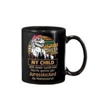 If you mess with my child with down syndrome Mug thumbnail