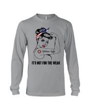 It's not for the weak Long Sleeve Tee thumbnail