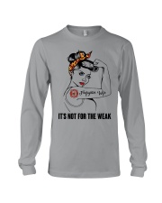 It's not for the weak Long Sleeve Tee thumbnail