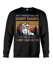 TO DAD - T REX - IN A WORLD FULL OF DADDY SHARKS Crewneck Sweatshirt tile