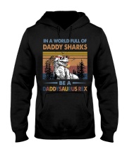 TO DAD - T REX - IN A WORLD FULL OF DADDY SHARKS Hooded Sweatshirt tile