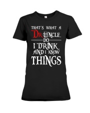 That's what a Druncle do Premium Fit Ladies Tee thumbnail