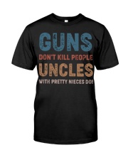 Guns Don't kill people Uncles Classic T-Shirt front