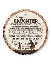 Christmas - To My Daughter - Today Is A good Day Circle ornament - single (porcelain) front
