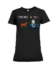 Your uncle My uncle Premium Fit Ladies Tee thumbnail