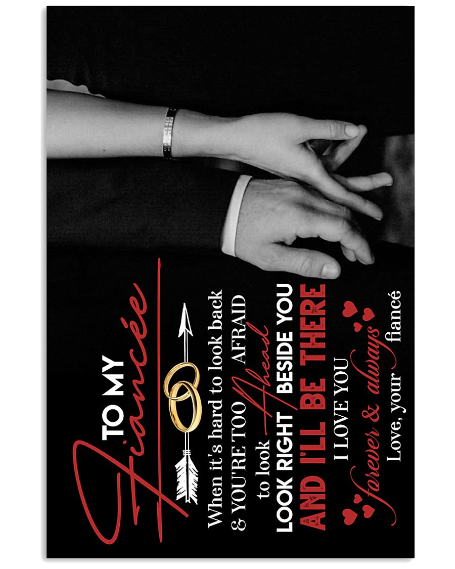 TO MY FIANCÉE - HAND IN HAND - I LOVE YOU 16x24 Poster