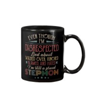 Even though I'm disrespected Mug thumbnail