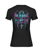 I Asked God for an Angel He Sent me My Daughter Premium Fit Ladies Tee tile