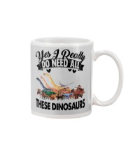 Dinosaurs - Yes I Really Do Need All - T-shirt Mug tile
