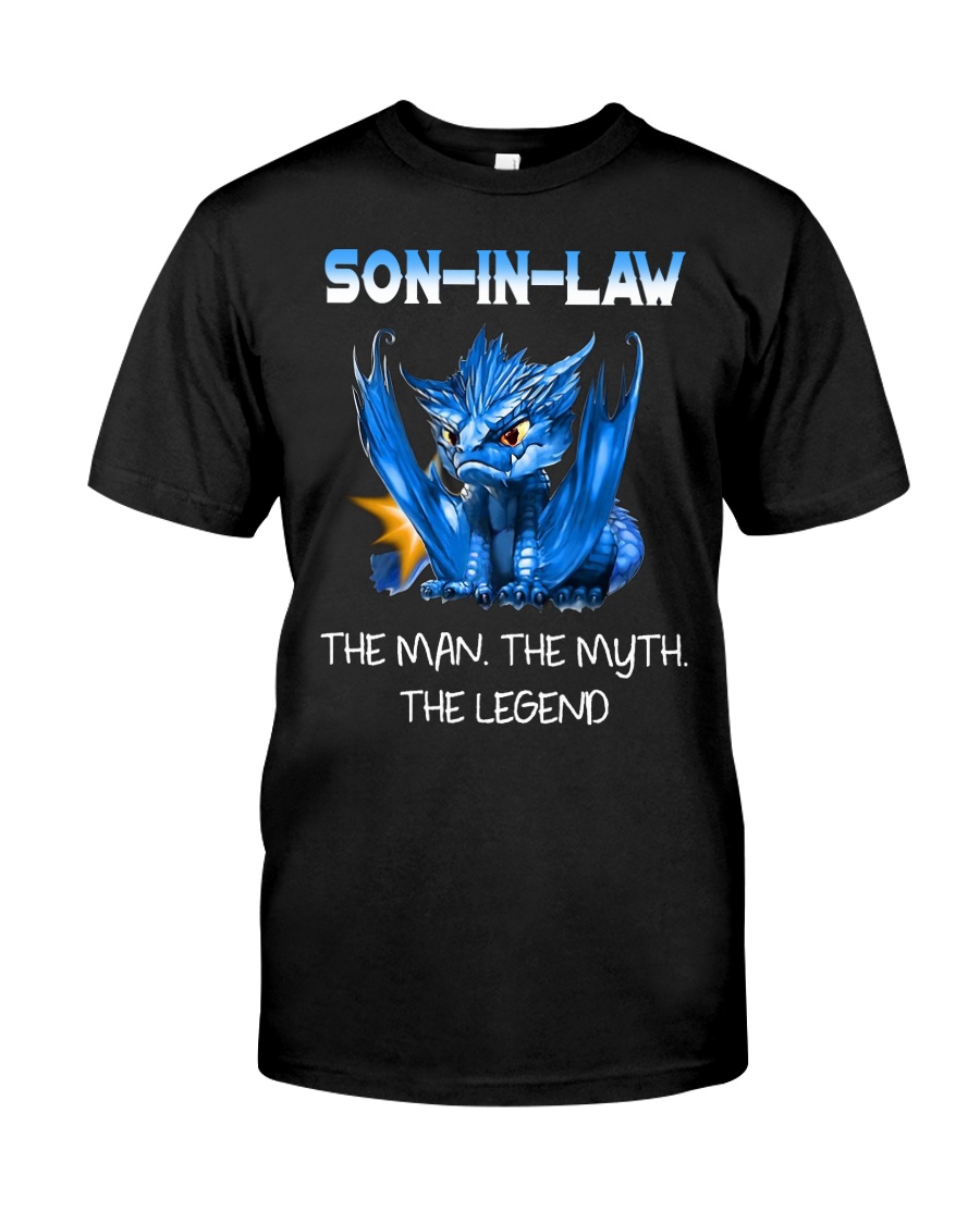 SON-IN-LAW - DRAGON - THE MAN THE MYTH THE LEGEND Classic T-Shirt