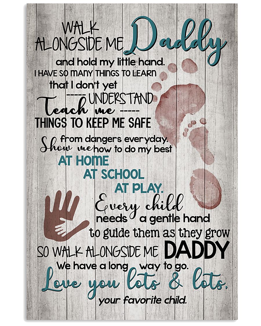 CHILD TO DAD 16x24 Poster