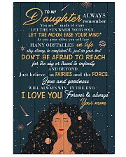 To Daughter - Always Remember You Are Made Of 16x24 Poster front