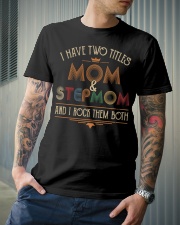 I have two titles Mom and Stepmom Classic T-Shirt lifestyle-mens-crewneck-front-6