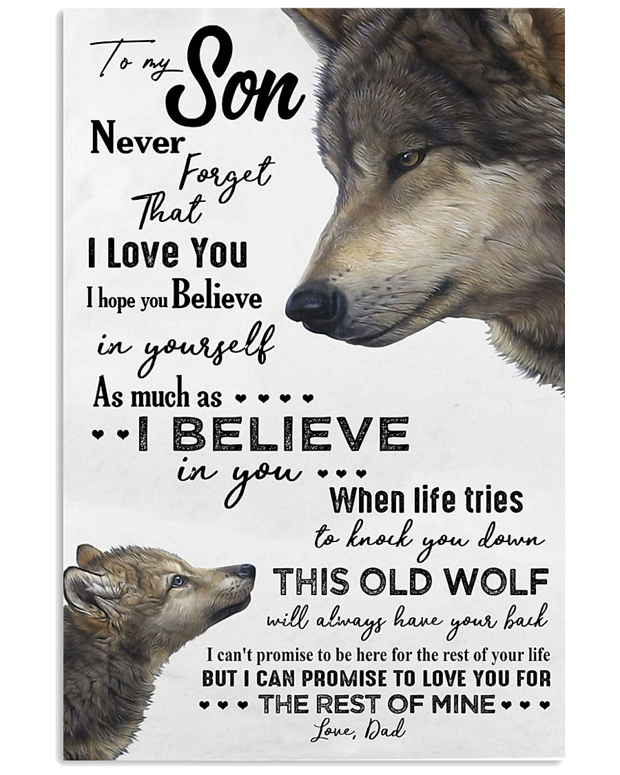 TO MY SON - WOLF- NEVER FORGET THAT 16x24 Poster