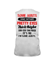 Some aunts Have tattoos pretty eyes thick thighs Sleeveless Tee thumbnail