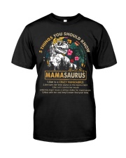 5 things you should know about this Mamasaurus Classic T-Shirt front