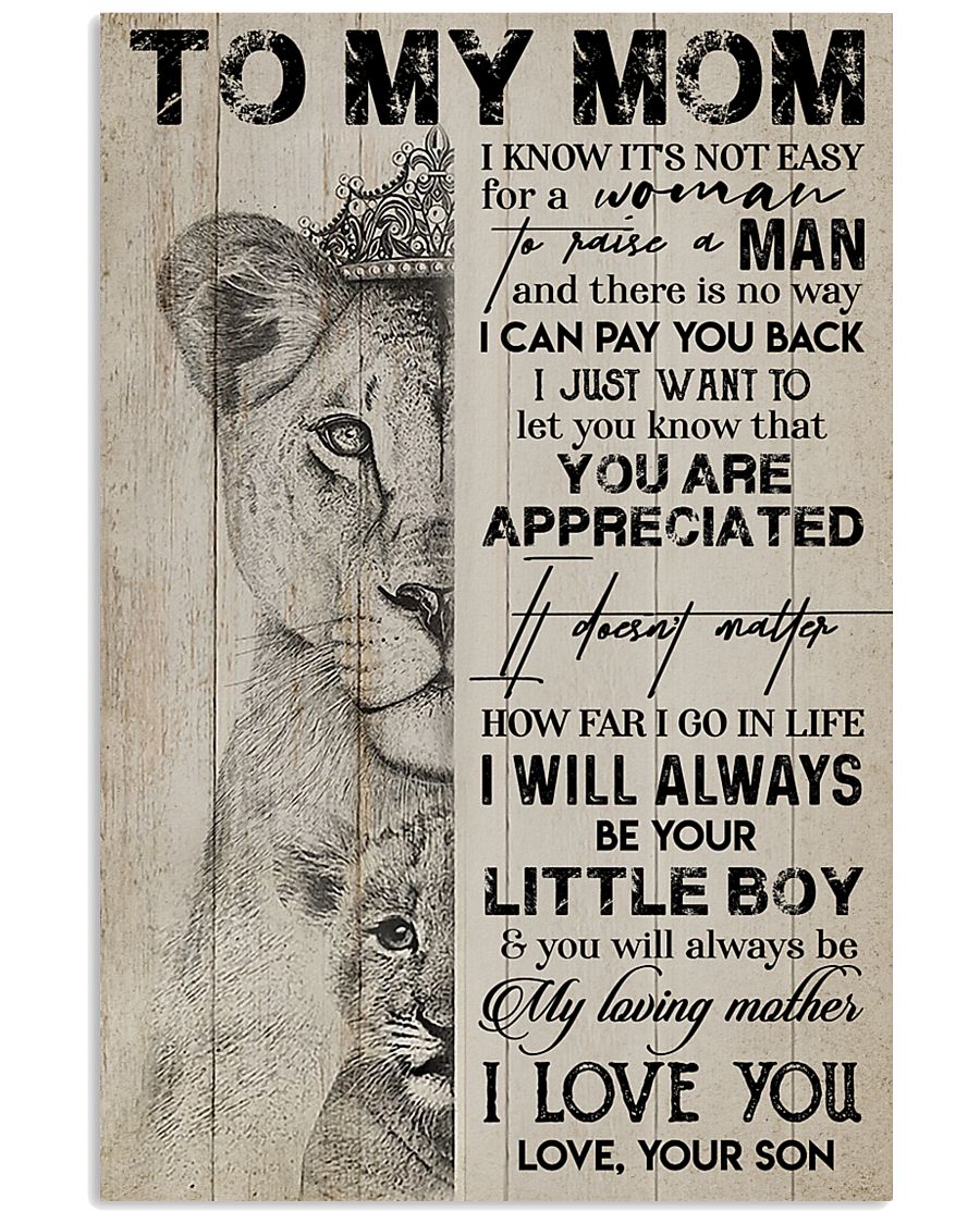 TO MY MOM - LION - YOU ARE APPRECIATED 16x24 Poster