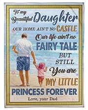 To My Daughter - Our Home Ain't No Castle Small Fleece Blanket - 30" x 40" front