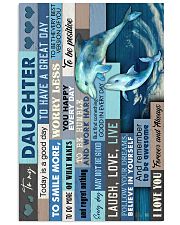 To My Daughter - Dolphin - Life Is Filled 16x24 Poster front