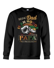 BEING DAD IS HONOR- PAPA IS PRICELESS Crewneck Sweatshirt thumbnail