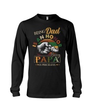 BEING DAD IS HONOR- PAPA IS PRICELESS Long Sleeve Tee thumbnail