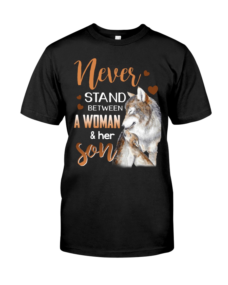 NEVER STAND - WOLF - WOMAN AND HER SON Classic T-Shirt