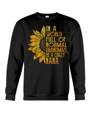 In a world full of normal grandmas Be a crazy nana Crewneck Sweatshirt thumbnail