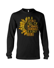 In a world full of normal grandmas Be a crazy nana Long Sleeve Tee thumbnail