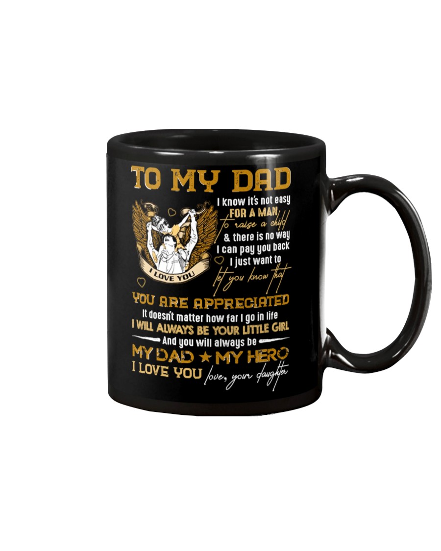 TO MY DAD - YOU ARE APPRECIATED Mug