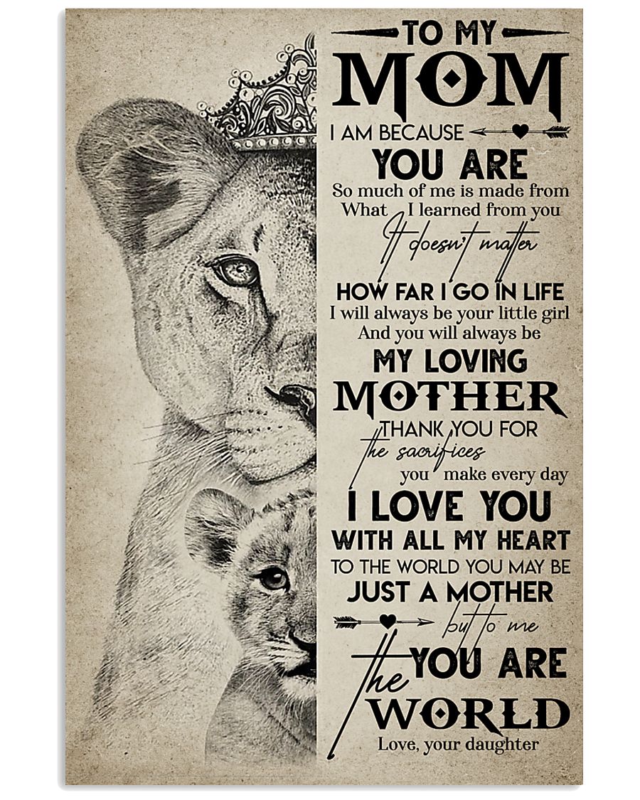 TO MY MOM - LION - MY LOVING MOTHER 16x24 Poster