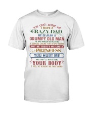 TO MY DAUGHTER - CRAZY DAD - BOUGHT ME Classic T-Shirt front
