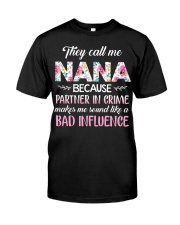 They call me Nana Classic T-Shirt front