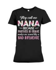 They call me Nana Premium Fit Ladies Tee thumbnail
