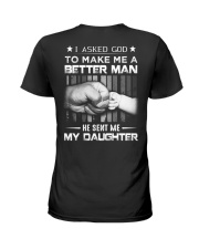 FATHER AND DAUGHTER - ASKED GOD - BETTER MAN Ladies T-Shirt thumbnail