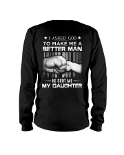 FATHER AND DAUGHTER - ASKED GOD - BETTER MAN Long Sleeve Tee thumbnail