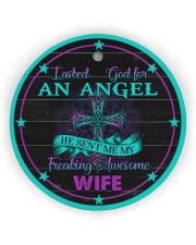 I Asked God for An Angel He Sent Me My Freaking Circle Ornament (Wood tile
