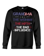 Grandma The woman The myth The bad influence Crewneck Sweatshirt thumbnail