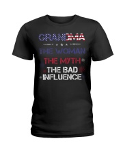 Grandma The woman The myth The bad influence Ladies T-Shirt thumbnail