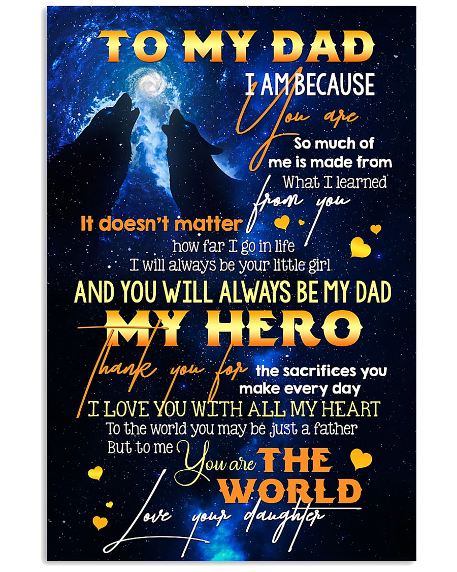 TO MY DAD - WOLF - MY LOVING FATHER 16x24 Poster